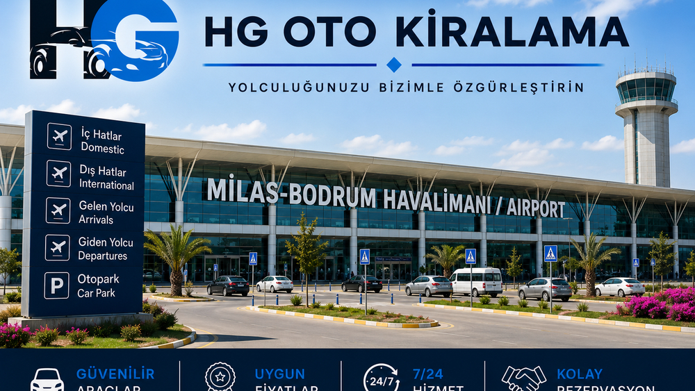 Milas-Bodrum Havalimanı oto kiralama ve terminal teslim | HG Blog